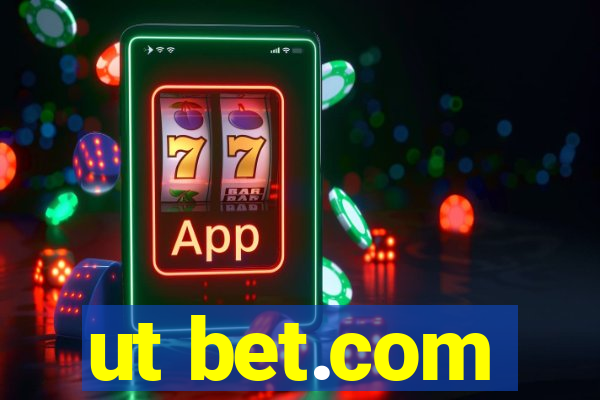 ut bet.com